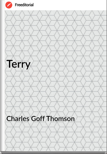 Charles Goff Thomson - Terry