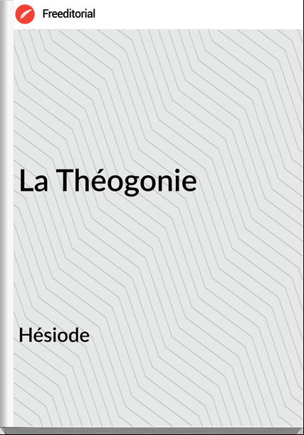 Hésiode - La Théogonie