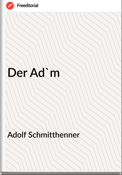 Adolf Schmitthenner Der Ad'm