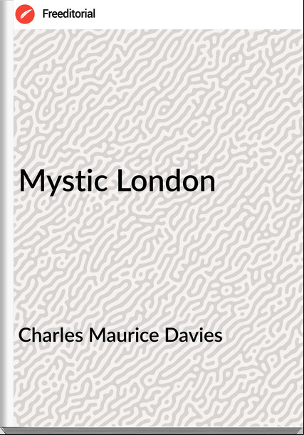 Charles Maurice Davies - Mystic London