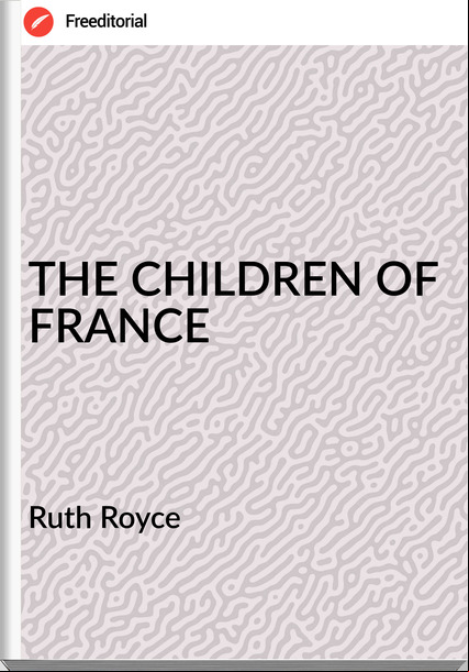 Ruth Royce - THE CHILDREN OF 
