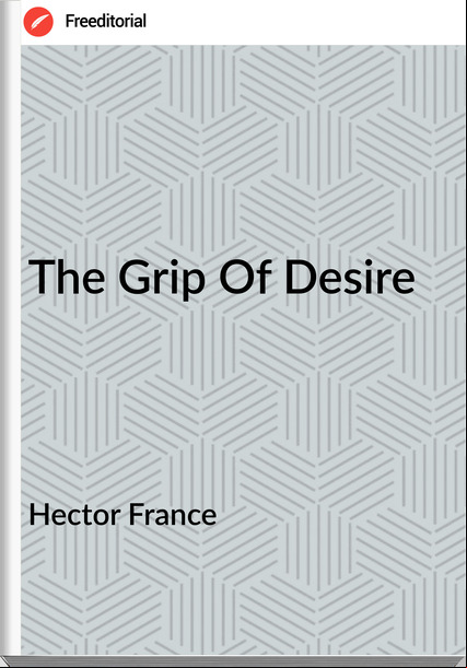 Hector   - The Grip Of Desire