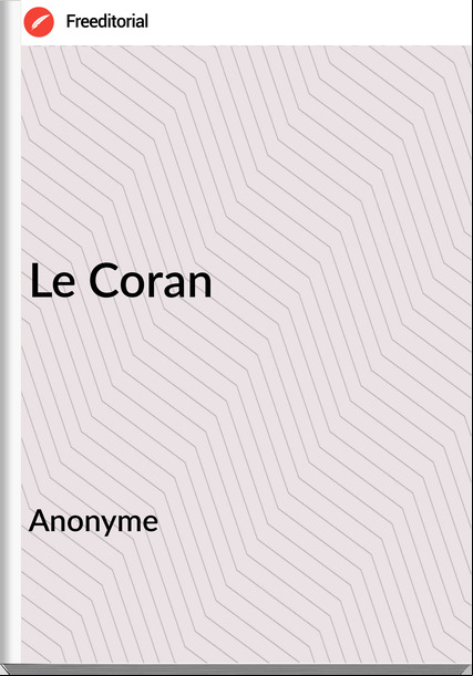 Anonyme - Le Coran