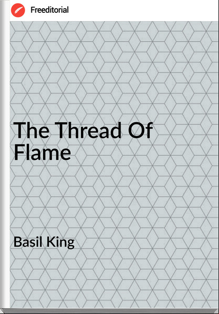 Basil King - The Thread Of Flame