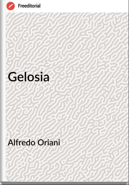 Alfredo Oriani - Gelosia