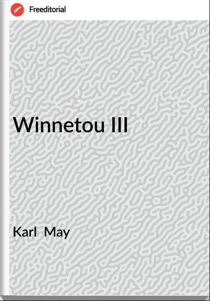 Karl  May - Winnetou III