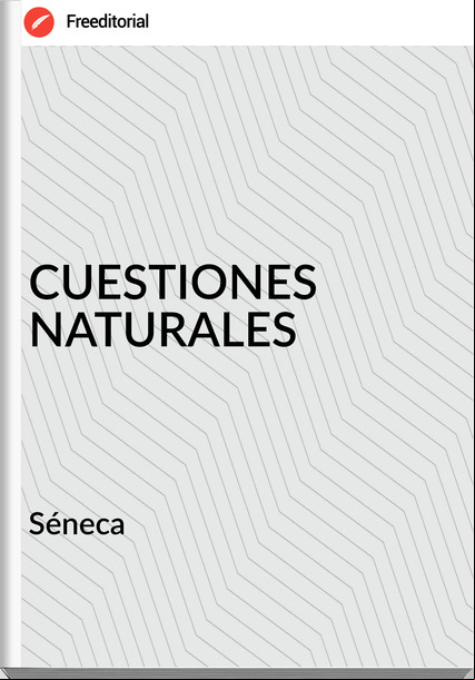 Séneca - CUESTIONES NATURALES