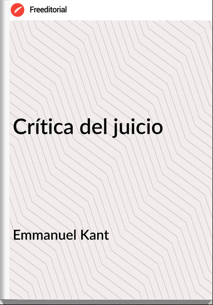   Emmanuel Kant - Crítica del juicio