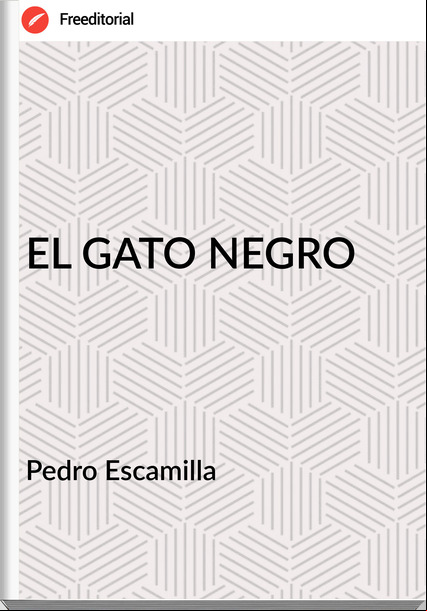 Pedro Escamilla EL GATO NEGRO