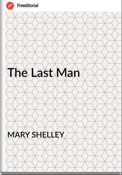 MARY SHELLEY The Last Man