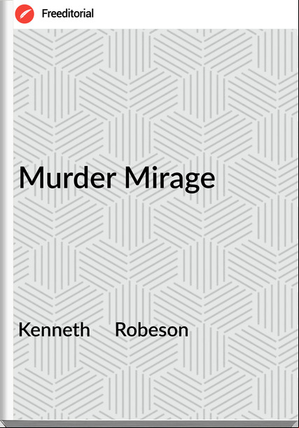 Kenneth     Robeson - Murder Mirage