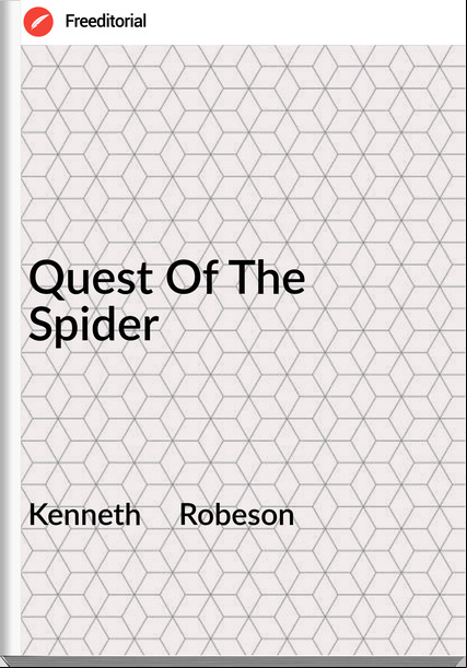 Kenneth     Robeson - Quest Of The Spider