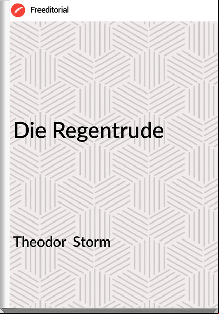 Theodor Storm Die Regentrude