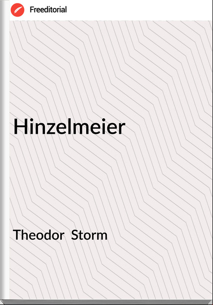 Theodor Storm Hinzelmeier