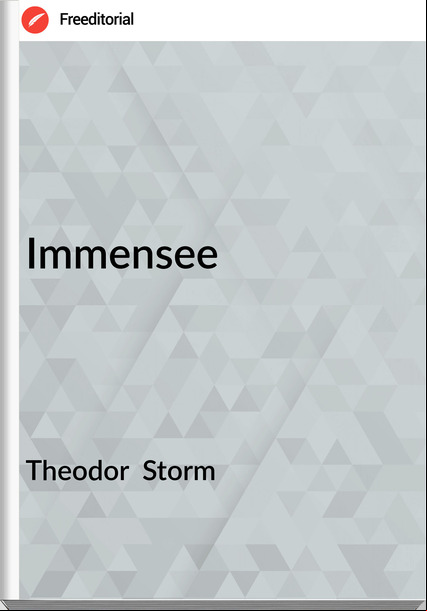 Theodor Storm Immensee