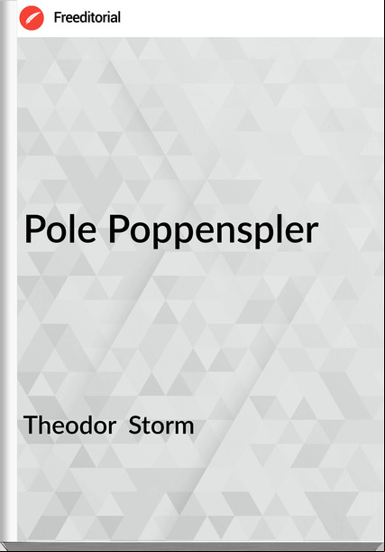 Theodor Storm Pole Poppenspler