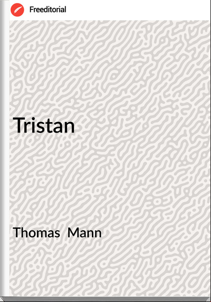 Thomas  Mann Tristan