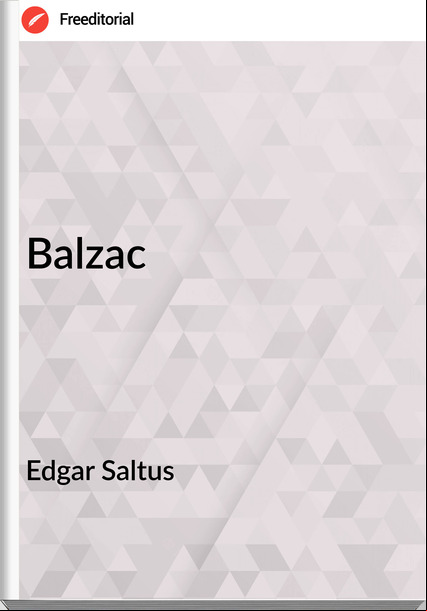 Edgar Saltus - Balzac
