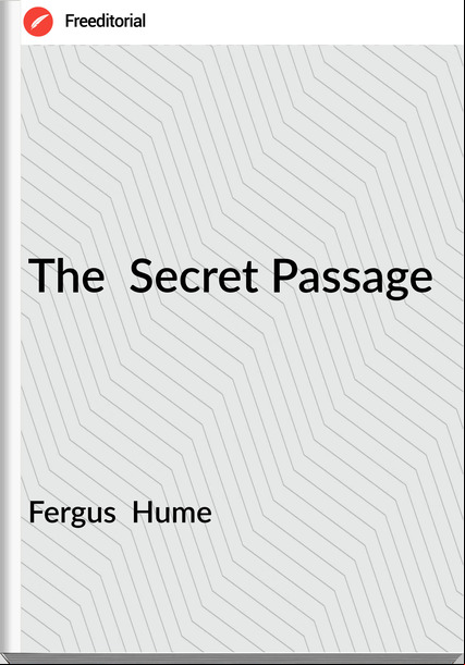 Fergus Hume The Secret age