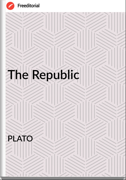  PLATO - The Republic
