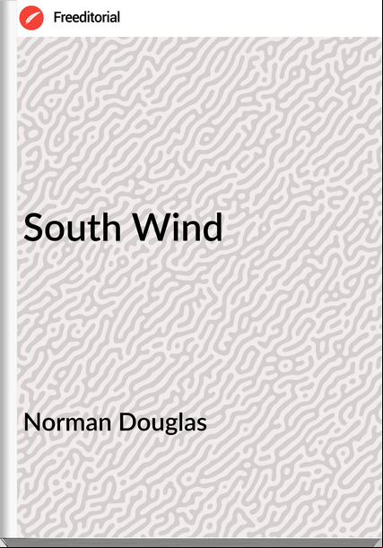  Norman Douglas - South Wind