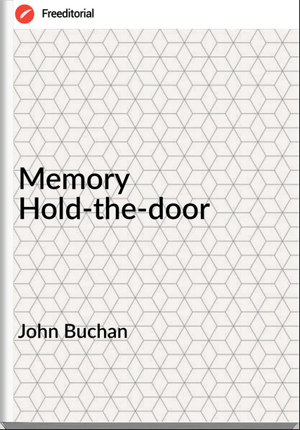 John Buchan Memory Hold-the-door