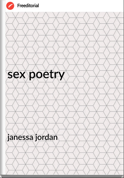 janessa jordan sex poetry