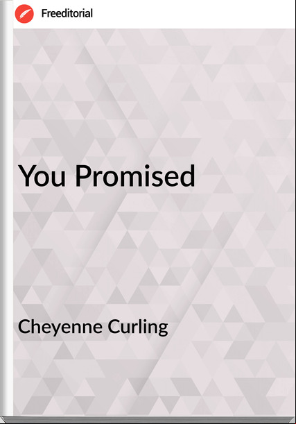 Cheyenne Curling - You Promised