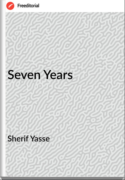 Sherif Yasse - Seven Years