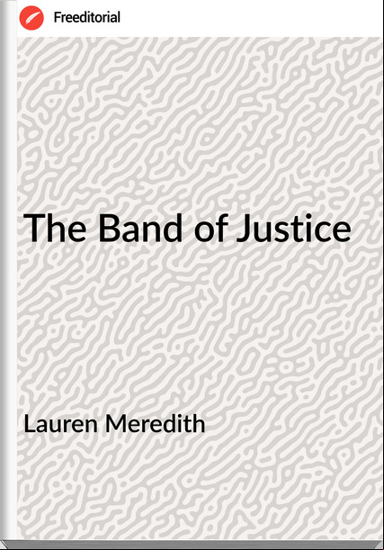 Lauren Meredith - The Band of Justice