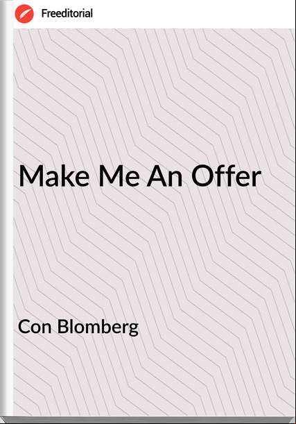 Con Blomberg - Make Me An Offer