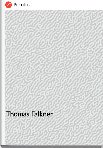 Thomas Falkner - Descripción de la Patagonia y de las Partes Adyacentes de la América Meridional