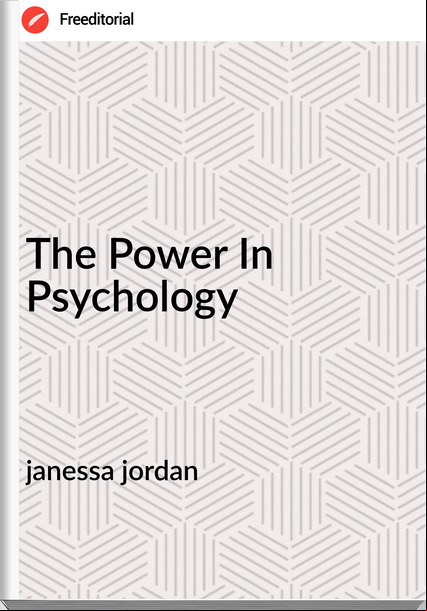 janessa jordan The Power In Psychology