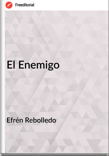 Efrén Rebolledo - El Enemigo