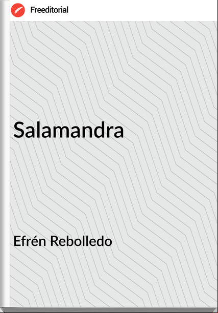 Efrén Rebolledo - Salamandra