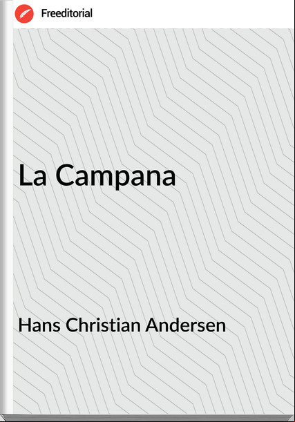 Hans Christian Andersen - La Campana