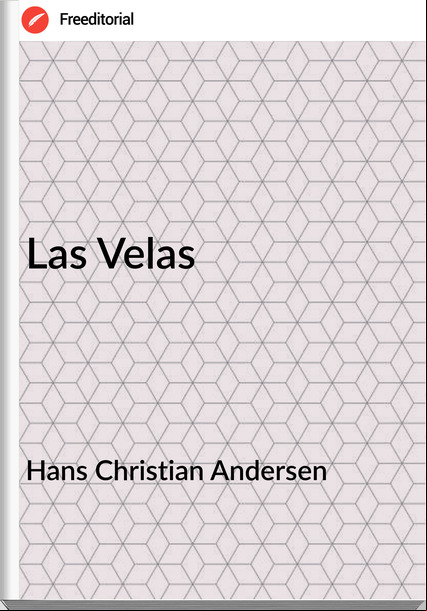 Hans Christian Andersen - Las Velas