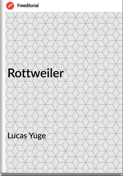 Lucas Yuge Rottweiler