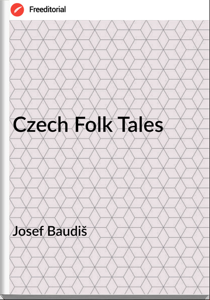 Josef Baudiš - Czech Folk Tales