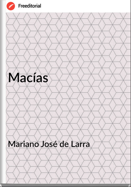 Mariano José de Larra Macías