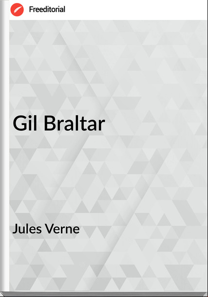 Jules Verne - Gil Braltar