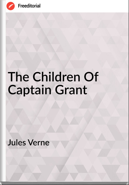 Jules Verne - The Children Of Captain Grant