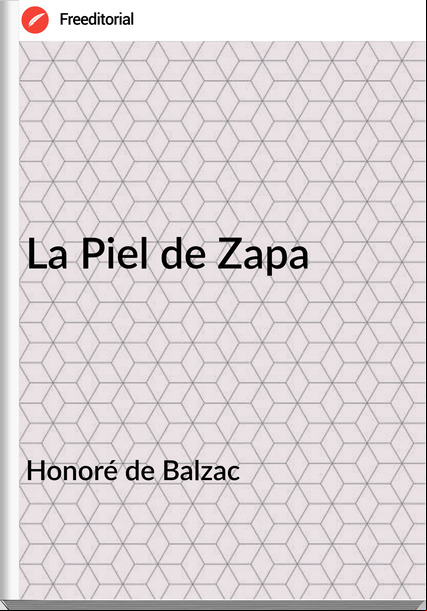 Honoré de Balzac - La Piel de Zapa