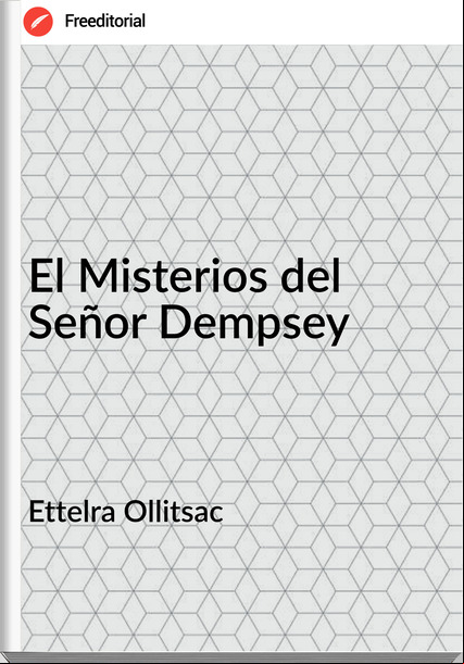 Ettelra Ollitsac - El Misterios del Señor Dempsey