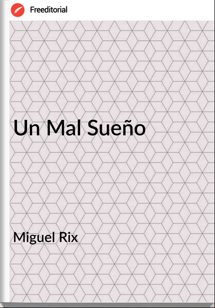 Miguel Rix - Un Mal Sueño