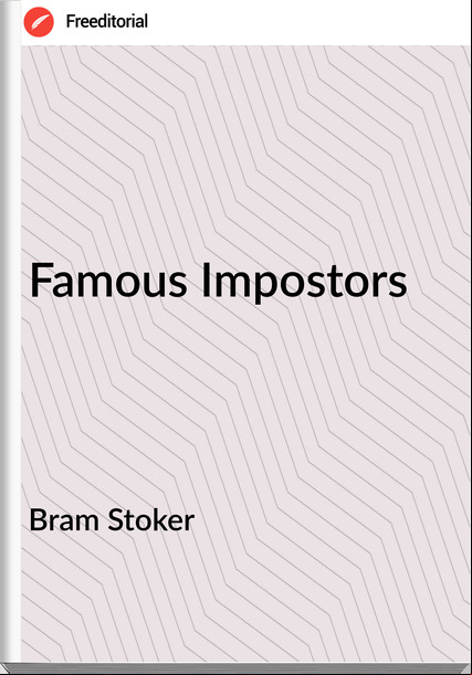 Bram Stoker Famous Impostors