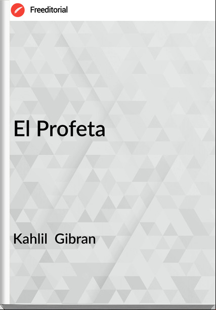 Kahlil Gibran El Profeta