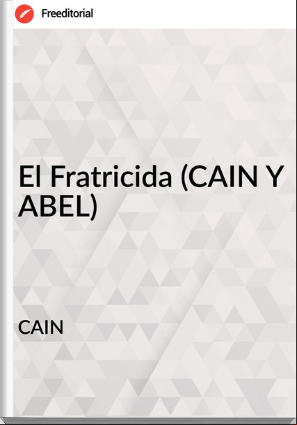 CAIN - El Fratricida (CAIN Y ABEL)