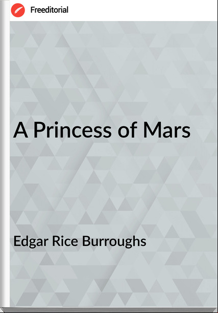 Edgar Rice Burroughs A Princess of Mars