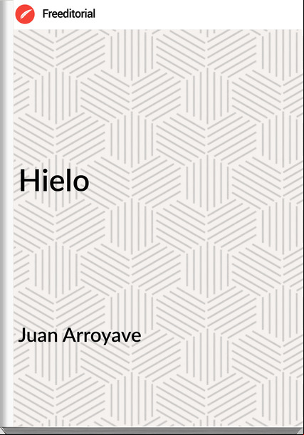 Juan Arroyave - Hielo